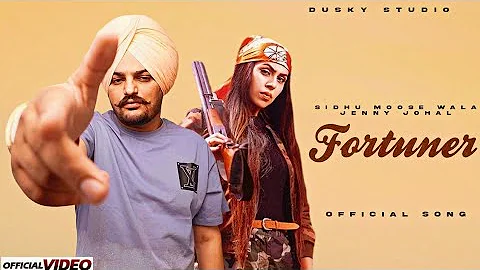 Fortuner / Jenny Johal - Sidhu Moose Wala ( VIRAL SONG )