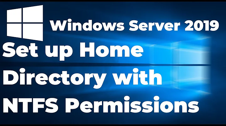 How to Set up Home Folder with NTFS Permissions in Windows Server 2019