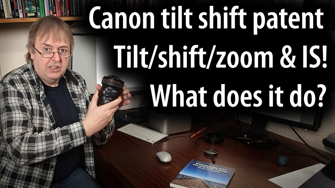 Canon files patent for electronic tilt-shift lens - Videomaker