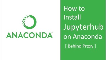 How to install Jupyterhub on Anaconda behind proxy on Ubuntu [ Command line installation ]