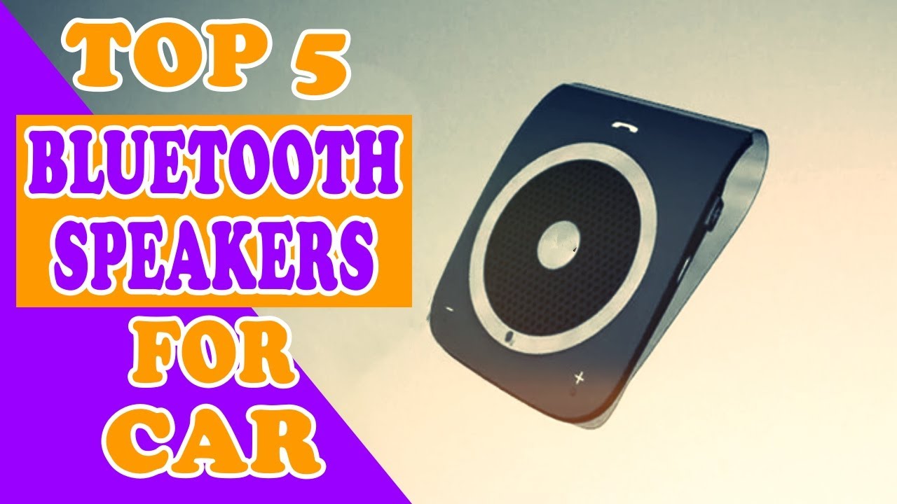 Top 5 Bluetooth Speakers For Car In 2022 On Amazon