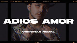 Christian Nodal - Adiós Amor (Letra/Lyrics)