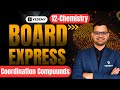 Board Express l⚡ | L-5 Coordination Compounds l 🌟| 12th CBSE l📘 | Shivam Sir l 👨‍🏫 |