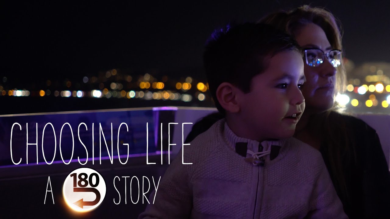Choosing Life A 180 Story Youtube