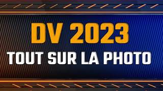 DV LOTTERY 2023|LA PHOTO VOICI CE QUIL FAUT POUR UNE BONNE PHOTO