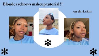 blonde eyebrows// updated makeup tutorial (cute n simple)