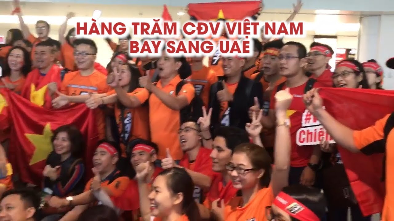 MC Phan Anh và 247 CĐV Việt Nam bay sang UAE cổ vũ đội tuyển Việt Nam
