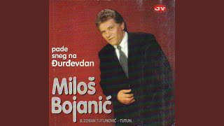 Video thumbnail of "Miloš Bojanić - Ceri moja mila"
