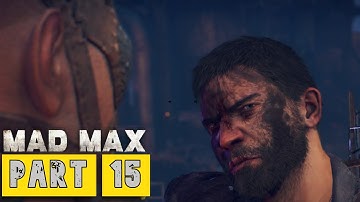 Mad Max Gameplay Walkthrough Part 15