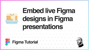 Figma Tutorial: Embed live Figma designs in Figma presentations