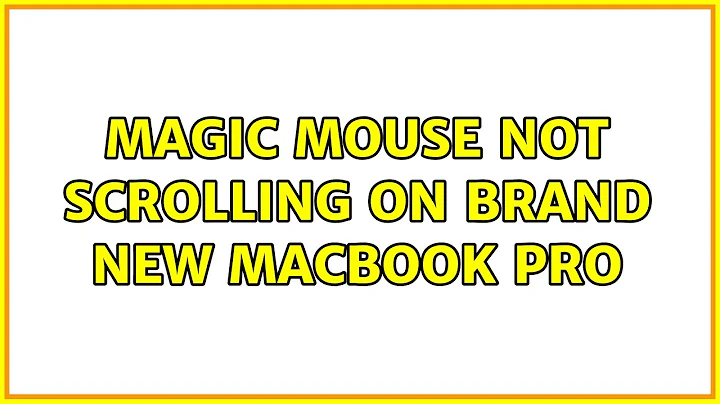 Magic Mouse Not Scrolling On Brand New Macbook Pro (3 Solutions!!)