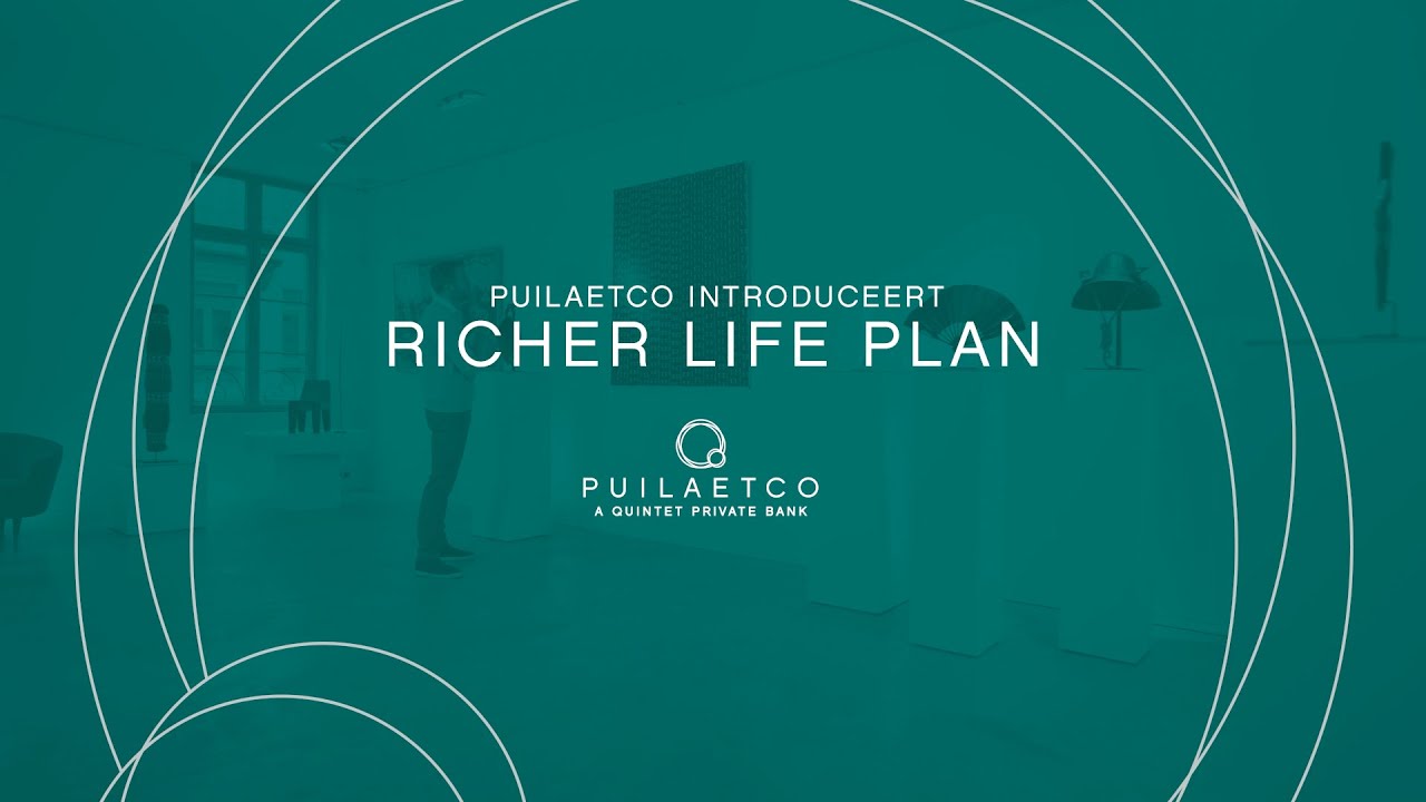 Puilaetco Richer Life Plan: beheer uw vermogen efficiënt