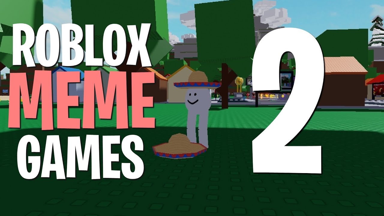 Best Meme Games On Roblox 2019 2 Youtube - 25 best memes about games on roblox games on roblox