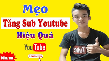 Cách Tăng Sub Youtube Hiệu Quả Trên Điện Thoại 2020 (Không Cần Sub Chéo)