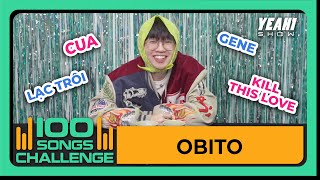Obito bất ngờ bắn RAP freestyle tại Thử thách 100 bài HIT | Yeah1 Show