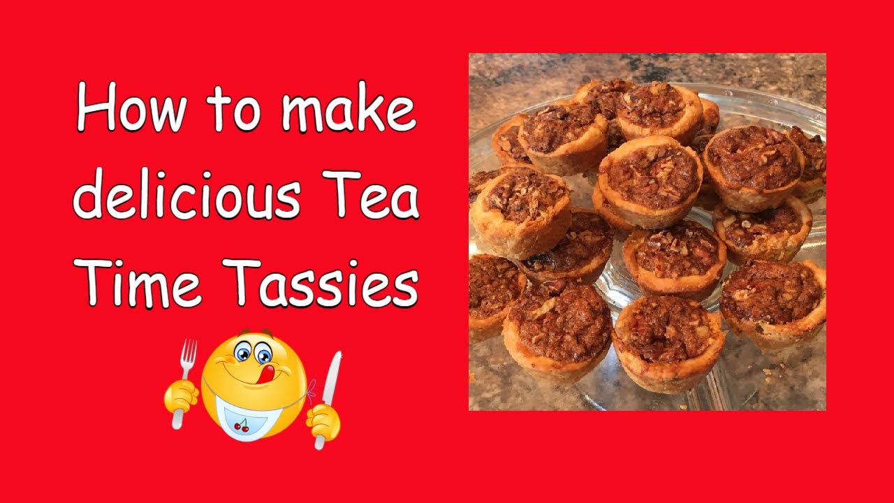 Tea Time Tassies YouTube