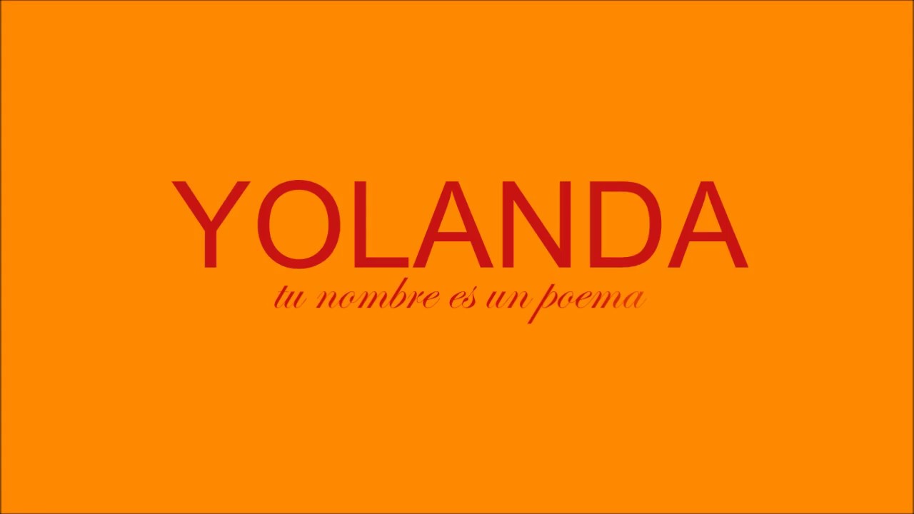 Yolanda Tu Nombre Es Un Poema By Tu Nombre Es Un Poema