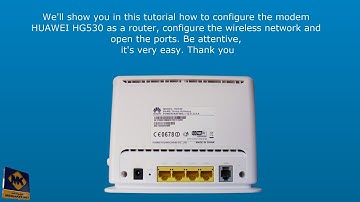 Huawei HG530 Modem - Configuration as router, setup and secure the wifi and open the ports for games
