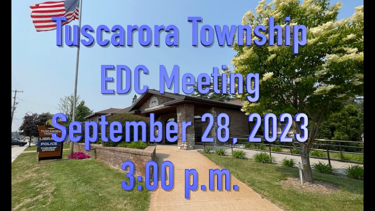 Tuscarora Township Economic Development Task Force Meeting September 28, 2023 YouTube
