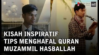 KISAH MENJADI PENGHAFAL QURAN - MUZAMMIL HASBALLAH - Ya Kariim Channel