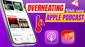 How to Fix iPhone Overheating While Using Apple Podcast | iPhone Overheating Problem