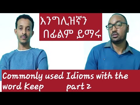 27. Commonly used idioms with the word keep.  part 2