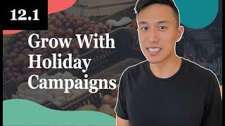 How To Leverage Holiday Campaigns To Grow Your Food Business - 12.1 Foodiepreneur’s Finest Program
