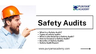 Know everything about Safety Audits | Types of safety audits | how to conduct safety audit