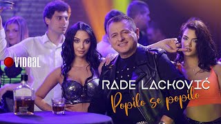 RADE LACKOVIC - POPILO SE POPILO (OFFICIAL VIDEO)