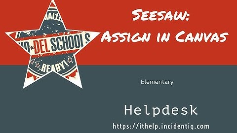 Seesaw: Assign in Canvas