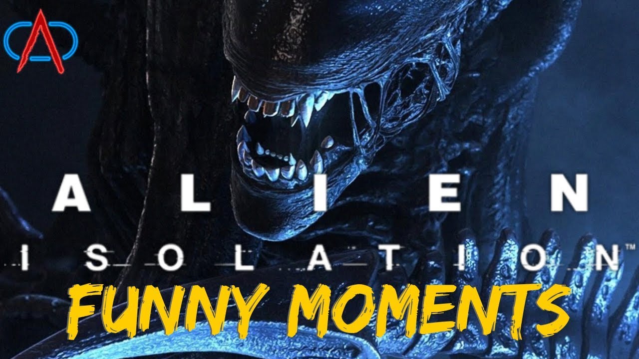 Alien: Isolation Funny Moments and Stream Highlights - YouTube