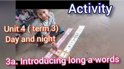 dayandnight|3a.introducing long a words|ennumezhuthum|unit 4 term3@kalvi nam kaiyil  knk