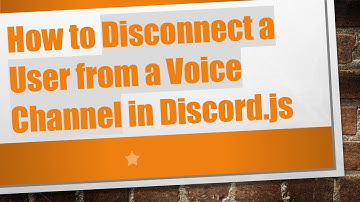 How to Disconnect a User from a Voice Channel in Discord.js