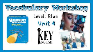 Unit 4 - Vocabulary Workshop Blue μμ΄ μ΄ν μ°μ΅