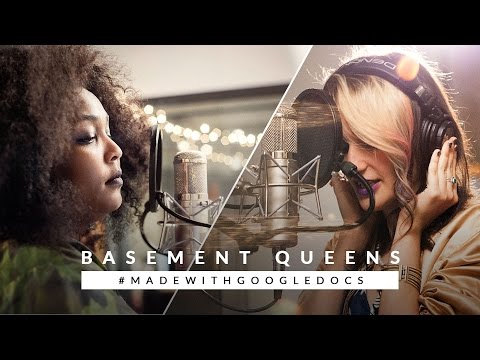 Basement Queens: an original song, #madewithGoogleDocs