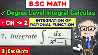 Integrate dx / (x⁴+1)| Bsc 1st Year Integral Calculus | laljiprasad | dasgupta | #BSCMATH