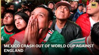 “A Very Sad Day” Mexico Fans React Emotionally After England Ends World Cup Dream | AC1W