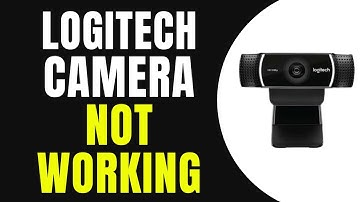 Logitech Camera Not Working? Here’s How To Fix It!  (Quick Fiex)