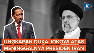 Jokowi Sampaikan Dukacita atas Wafatnya Presiden Iran Ebrahim Raisi