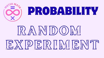 RANDOM EXPERIMENT (Under 90 seconds) || Probability