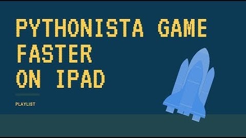 Pythonista game faster (on ipad) 1 : create a SHIP