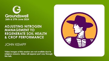 Adjusting Nitrogen Management to Regenerate Soil Health & Crop Performance - Groundswell 2024