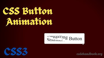 Create Staggering Button Animation Using CSS