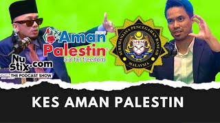 Kes Aman Palestin- Ep.17 Nustix.com The Podcast Show feat Peguam Mahmud.