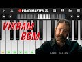 Vikram bgm piano tutorial tamil piano