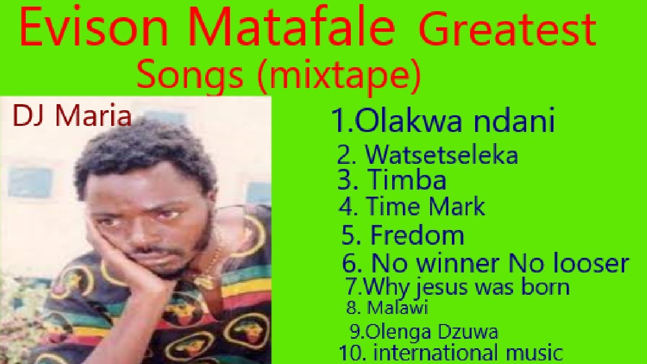Evison Matafale Greatest SongsMix  all Songs