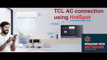 How to connect TCL AC T3 Pro and Smartphone using Hotspot