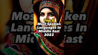 Top 5 Most Spoken Languages in the Middle East [2023]