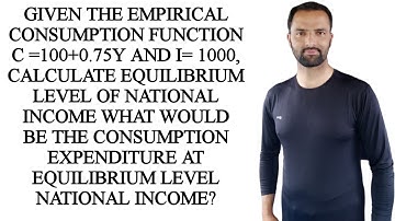 Given the  consumption function calculate equilibrium level of income #equilibrium_income