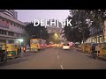 Night Drive - Delhi 4K - India